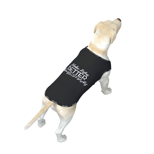 Make 2Day Better Then YES2DAY Big Dog's Tank Top